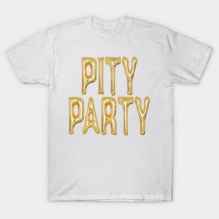 Pity Party T-Shirt